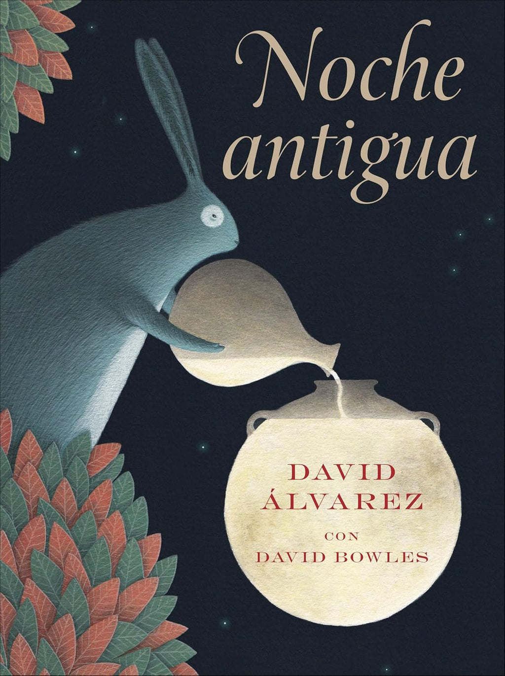 Noche antigua por David Álvarez, ilustrado por David Bowles