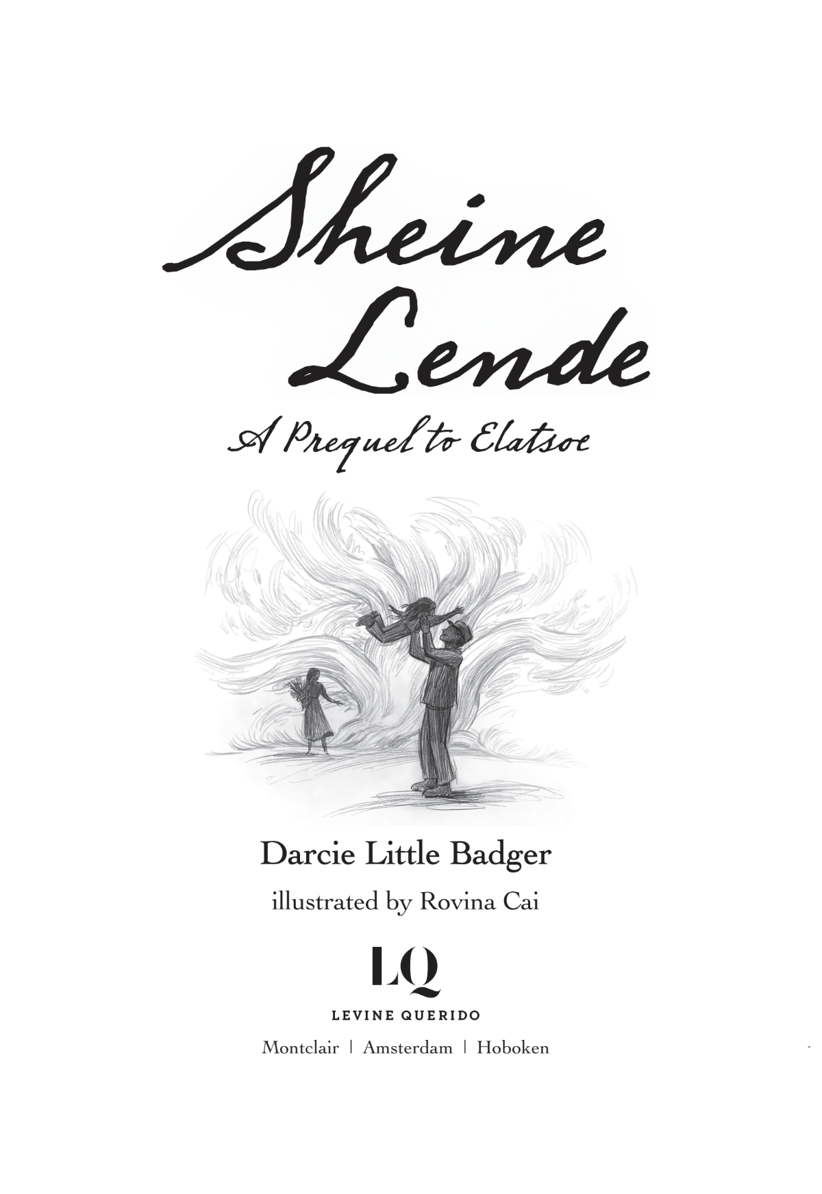 Sheine Lende: A Prequel to Elatsoe by Darcie Little Badger